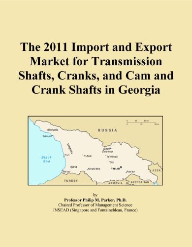 The 2011 Import and Export Market for Transmission Shafts, Cranks, and Cam and Crank Shafts in Georgia