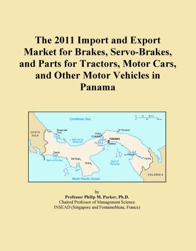 The 2011 Import and Export Market for Brakes, Servo-Brakes, and Parts for Tractors, Motor Cars, and Other Motor Vehicles in Panama