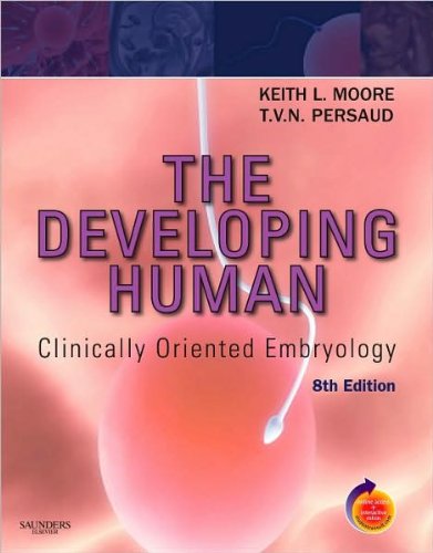 The Developing Human (text only) 8th (Eighth) edition by K. L. Moore BA MSc PhD FIAC FRSM,T. V. N. Persaud MD PhD DSc FRC Path(Lond)