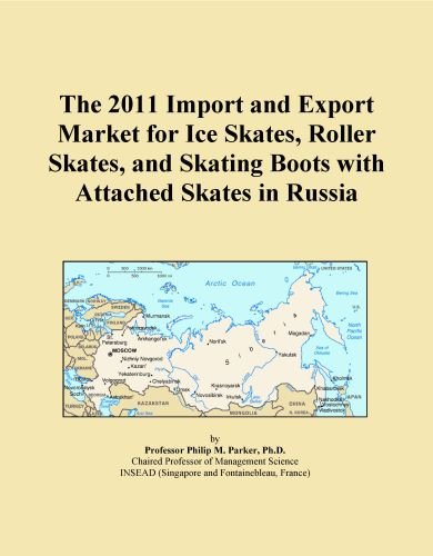The 2011 Import and Export Market for Ice Skates, Roller Skates, and Skating Boots with Attached Skates in Russia