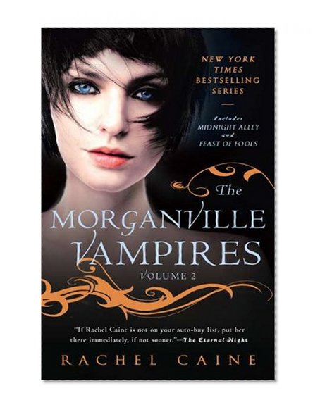 The Morganville Vampires, Vol. 2 (Midnight Alley / Feast of Fools)