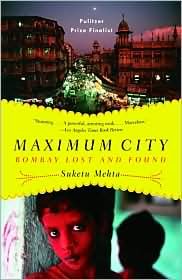 Maximum City Publisher: Vintage