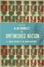 The Unfinished Nation 5th (fifth) edition Text Only