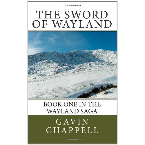 The Sword of Wayland (The Wayland Saga Book 1)