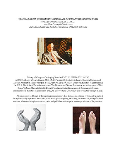The Causation of Rheumatoid Disease and Many Human Cancers, Precis