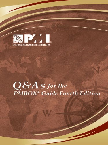 Q&A's for the PMBOK® Guide Fourth Edition