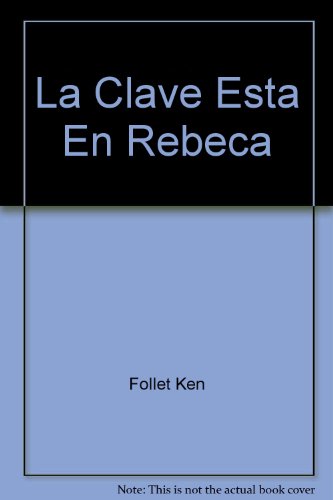 La Clave Esta En Rebeca