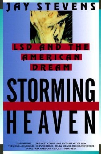 Storming Heaven; LSD and the American Dream