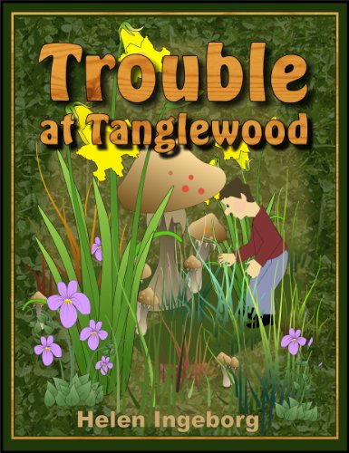 Trouble at Tanglewood: A Tale of Wee Wood Folk