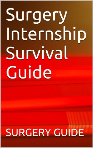 Surgery Internship Survival Guide