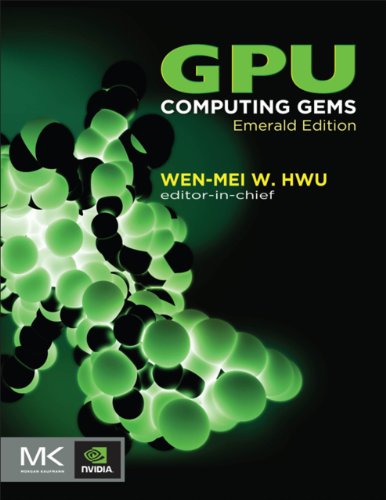 GPU Computing Gems Emerald Edition (Applications of GPU Computing Series)