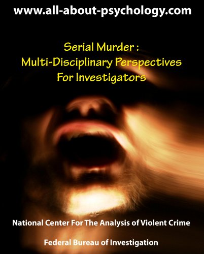 Serial Murder: Multi-Disciplinary Perspectives For Investigators