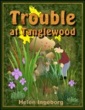 Trouble at Tanglewood: A Tale of Wee Wood Folk