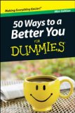 50 Ways to a Better You For Dummies, Mini Edition