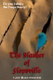 The Slasher of Flopsville (Director's Cut Series Book 1)