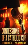 Confessions of a Catholic Cop