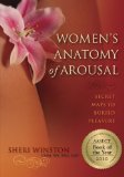 Women's Anatomy of Arousal: Secret Maps to Buried Pleasure