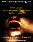 Serial Murder: Multi-Disciplinary Perspectives For Investigators