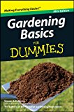 Gardening Basics For Dummies®, Mini Edition