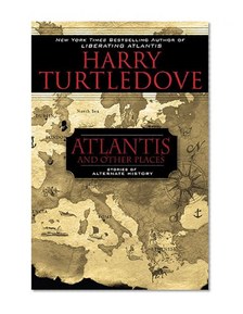 Atlantis and Other Places