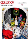 December 1953, Stories from Galaxy Science Fiction Magazine