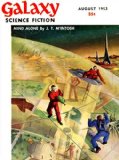 August 1953, Stories from Galaxy Science Fiction Magazine