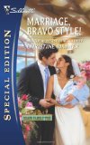 Marriage, Bravo Style! (Bravo Family series Book 31)