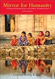 Mirror for Humanity (text only) 6th (Sixth) edition by C. Kottak