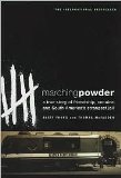 Marching Powder 1st (first) edition Text Only