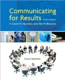 by Cheryl Hamilton Communicating for Results: A Guide for Business and the Professions(text only)9th (Ninth) edition[Paperback]2010