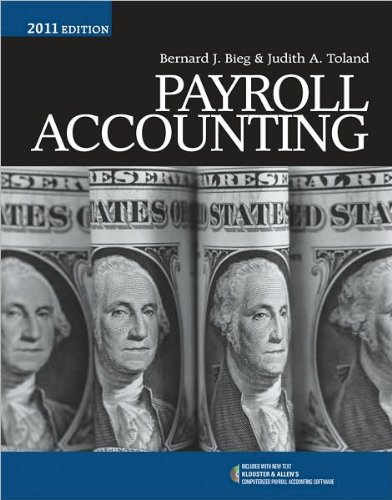 by Bernard J. Bieg,by Judith A. Toland Payroll Accounting 2011 (with Klooster & Allen's Computerized Payroll Accounting Software CD-ROM) (text only)[Paperback]2010