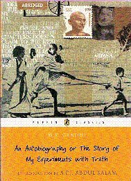 An Autobiography Or The Story Of My Experiments with Truth Abridged Edition