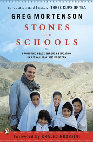 {STONES INTO SCHOOLS BY Mortenson, Greg(Author)}Stones Into Schools: Promoting Peace with Education in Afghanistan and Pakistan[paperback]Penguin Books(Publisher)
