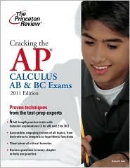 Cracking the AP Calculus AB & BC Exams Publisher: Princeton Review
