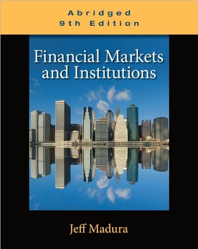 by Jeff Madura Financial Markets and Institutions, Abridged Edition (with Stock-Trak Coupon)(text only)9th (Ninth) edition[Paperback]2010