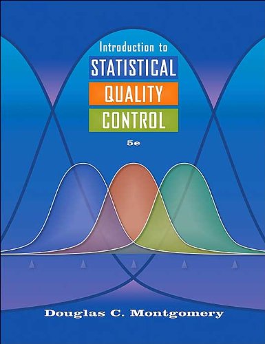 by Douglas C. Montgomery Introduction to Statistical Quality Control (text only)5th (Fifth) edition[Hardcover]2004