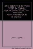 {AND THEN THERE WERE NONE BY Christie, Agatha(Author)}And Then There Were None[paperback] ON 13-May,2001