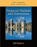 by Jeff Madura Financial Markets and Institutions, Abridged Edition (with Stock-Trak Coupon)(text only)9th (Ninth) edition[Paperback]2010