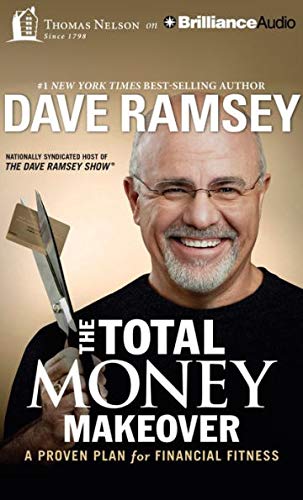 Book Cover The Total Money Makeover: A Proven Plan for Financial Fitness by Ramsey, Dave (2007) Audio CD