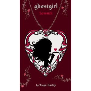 Tonya Hurley'sghostgirl: Lovesick [Hardcover](2010)