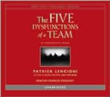 The Five Dysfunctions of a Team Publisher: Random House Audio