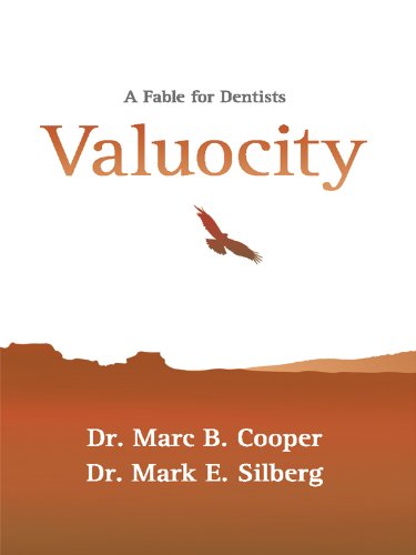 Valuocity; A Fable for Dentists