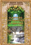 Slanders on Muslims in History