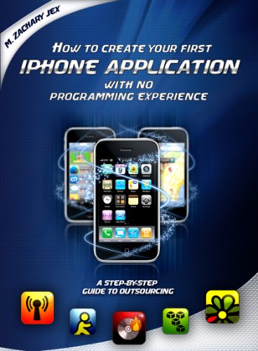 How to Create Your First iPhone Application With No Programming Experience