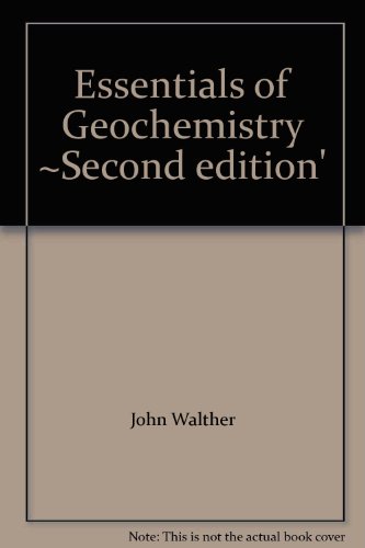 Essentials of Geochemistry ~Second edition'