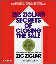 The Secrets of Closing the Sale Publisher: Simon & Schuster Audio; Abridged edition