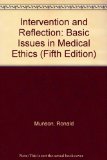 Intervention and Reflection: Basic Issues in Medical Ethics (Fifth Edition)