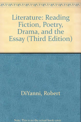 Literature: Reading Fiction, Poetry, Drama, and the Essay (Third Edition)