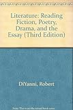 Literature: Reading Fiction, Poetry, Drama, and the Essay (Third Edition)