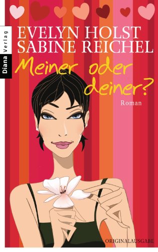 Meiner oder deiner?: Roman (German Edition)